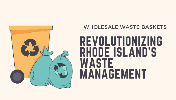 Revolutionizing Rhode Island's Waste Management
